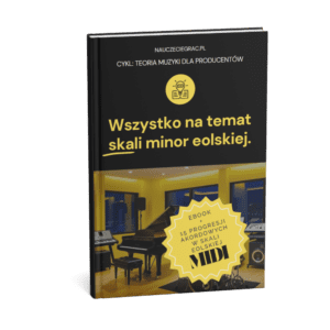 Teoria Muzyki Dla Producentów: Skala Eolska